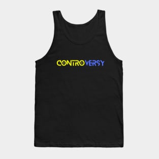 Cool Controversy Tank Top